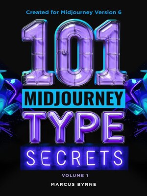 cover image of 101 Midjourney Type Secrets Vol 1